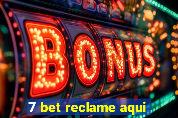 7 bet reclame aqui