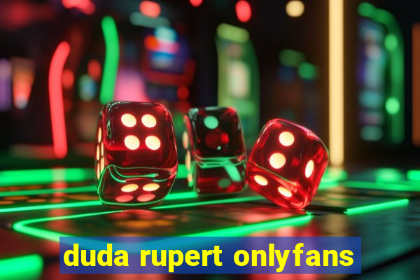 duda rupert onlyfans