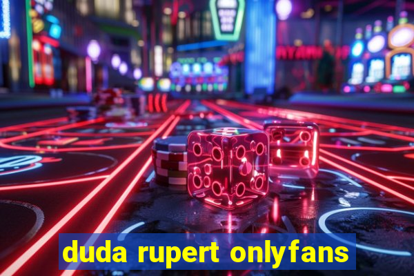 duda rupert onlyfans