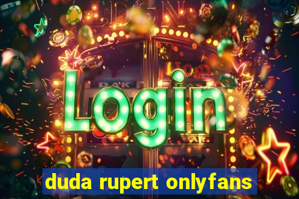 duda rupert onlyfans