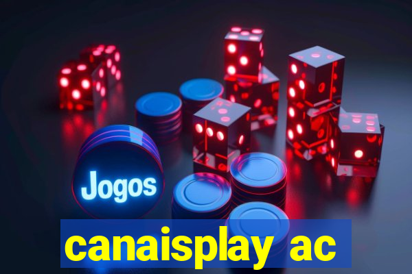 canaisplay ac