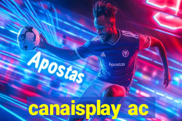 canaisplay ac