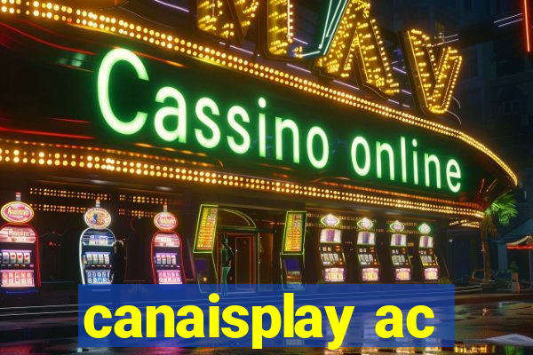 canaisplay ac