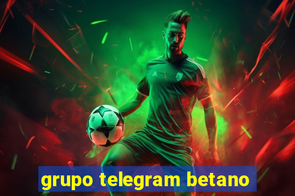 grupo telegram betano