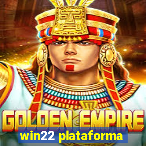 win22 plataforma