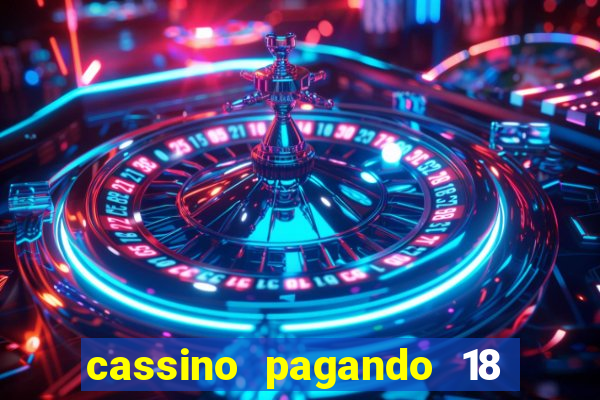 cassino pagando 18 reais no cadastro