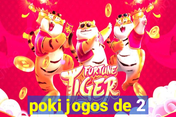 poki jogos de 2