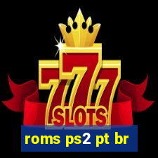 roms ps2 pt br