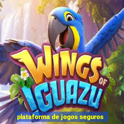 plataforma de jogos seguros