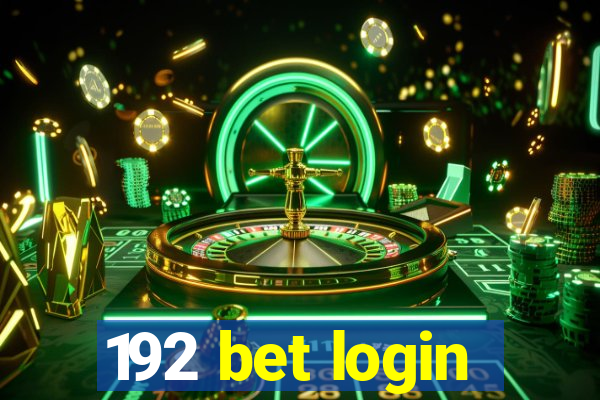 192 bet login