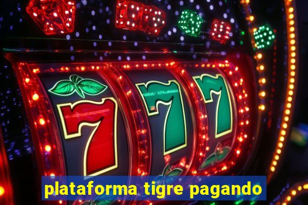 plataforma tigre pagando