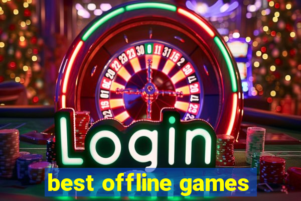 best offline games