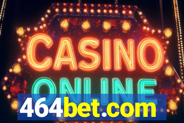 464bet.com