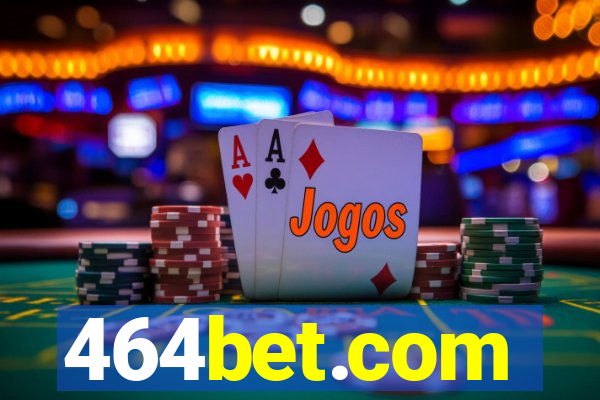 464bet.com