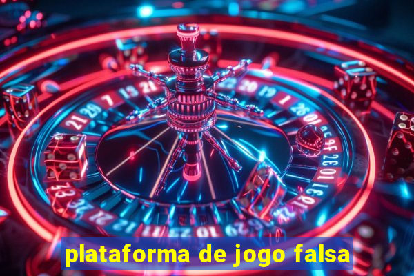 plataforma de jogo falsa