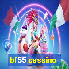 bf55 cassino