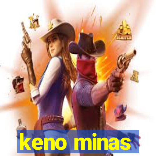 keno minas