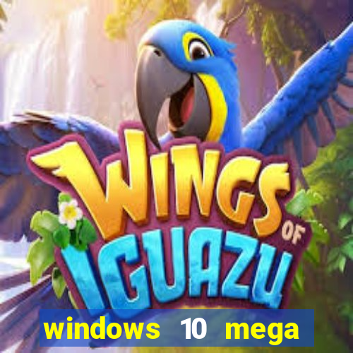 windows 10 mega lite download