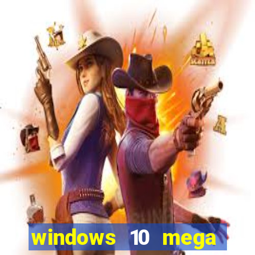 windows 10 mega lite download