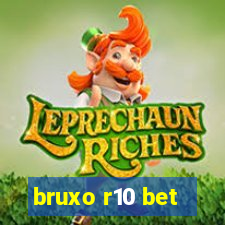 bruxo r10 bet