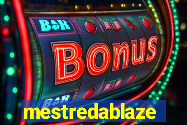 mestredablaze