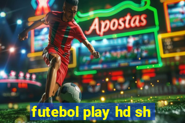 futebol play hd sh