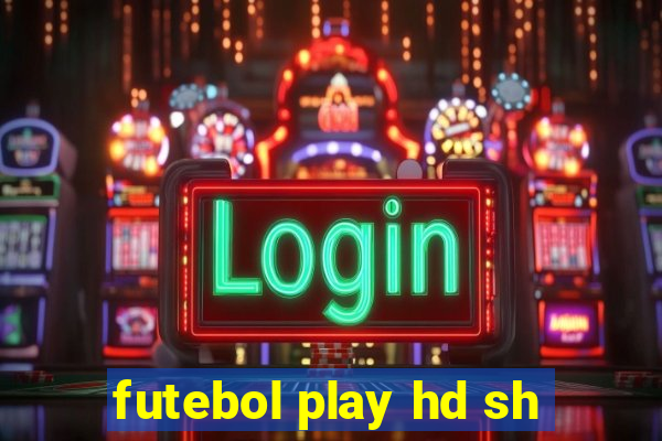 futebol play hd sh