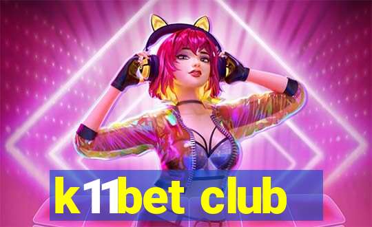 k11bet club