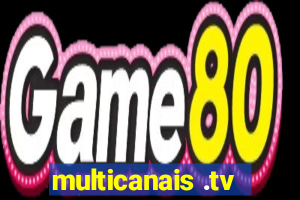 multicanais .tv