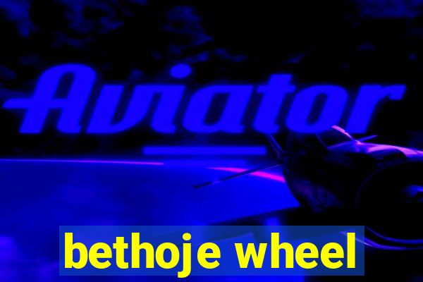 bethoje wheel