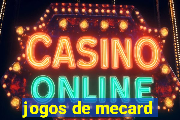 jogos de mecard