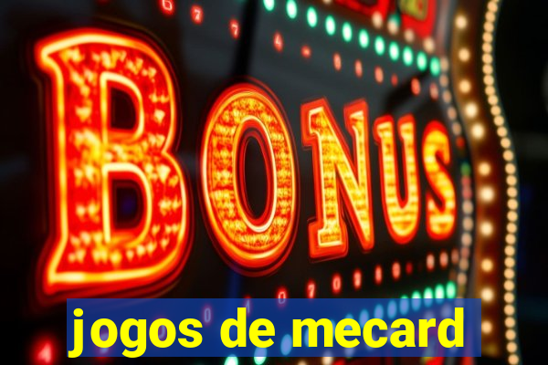 jogos de mecard