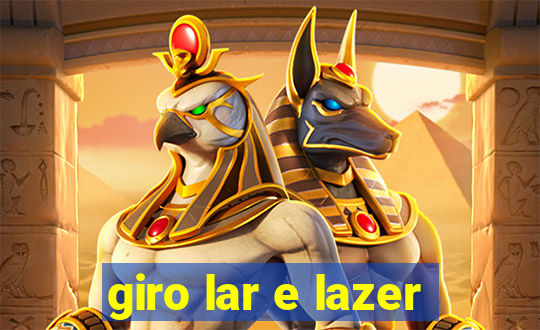 giro lar e lazer