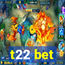 t22 bet