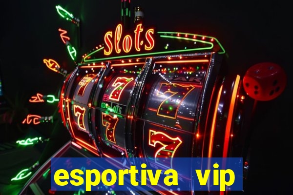 esportiva vip reclame aqui