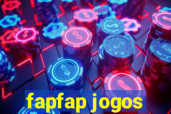 fapfap jogos