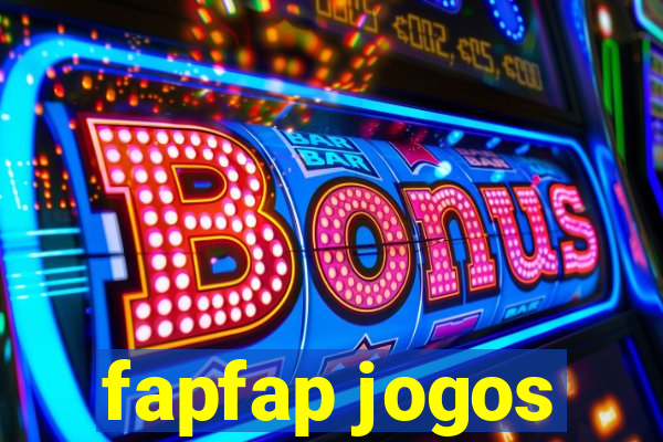 fapfap jogos