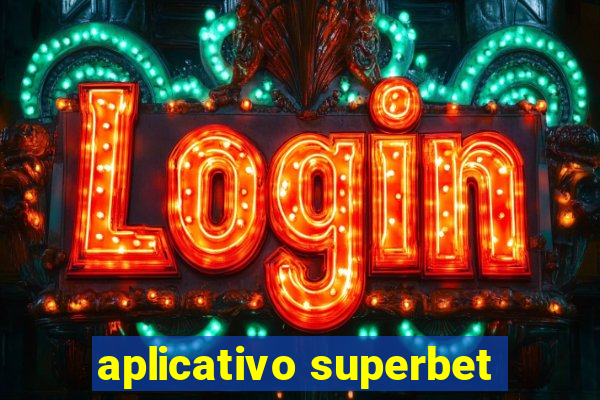 aplicativo superbet