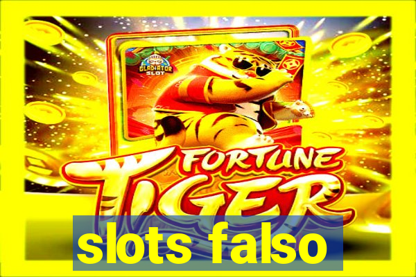 slots falso