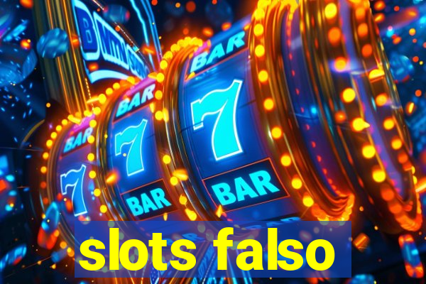 slots falso