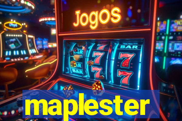 maplester