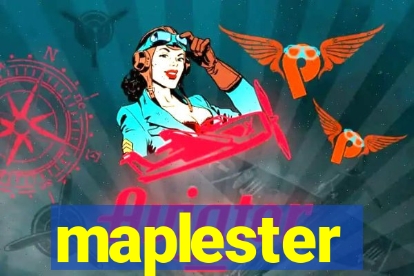 maplester