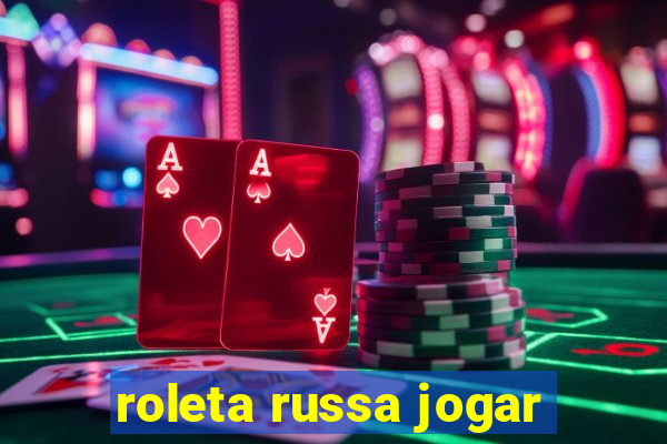 roleta russa jogar