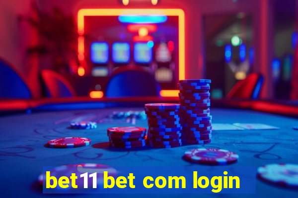 bet11 bet com login