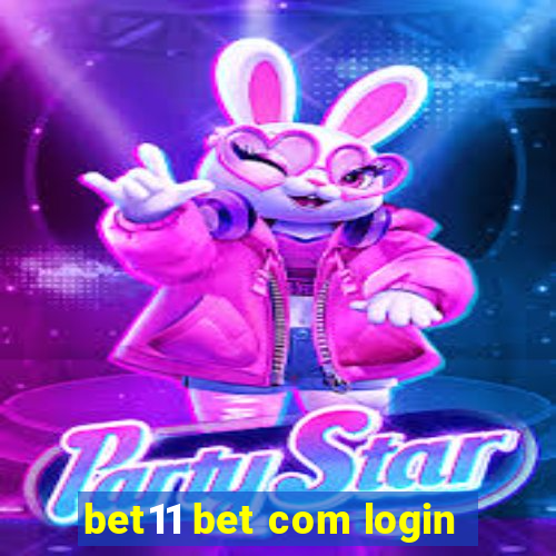 bet11 bet com login