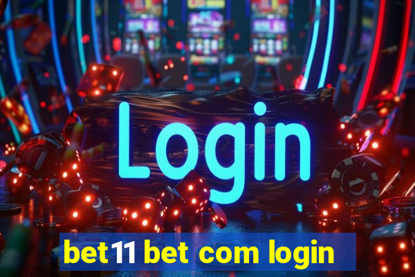 bet11 bet com login