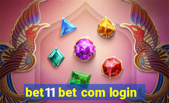 bet11 bet com login