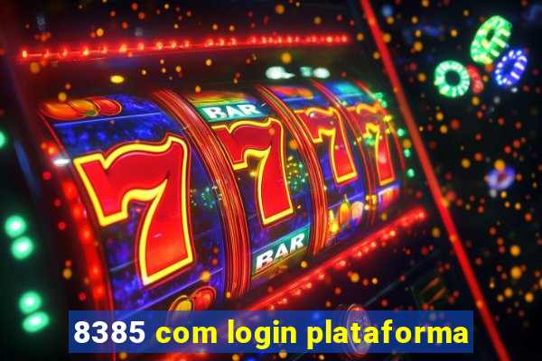 8385 com login plataforma