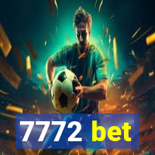 7772 bet