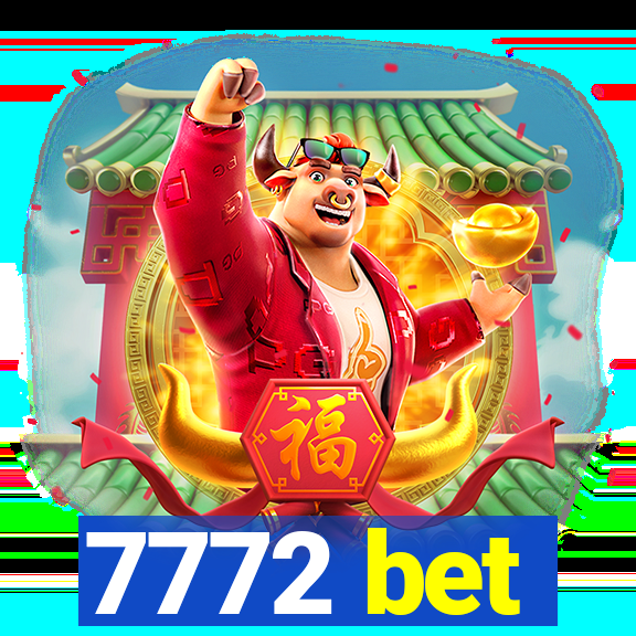 7772 bet